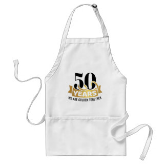 50 Years wedding anniversary we golden together Adult Apron