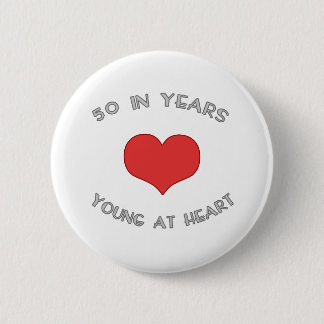 50 Young At Heart Button (Front)