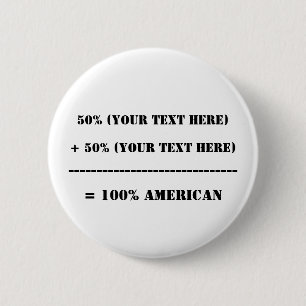 50% (Your Text Here) Pinback Button