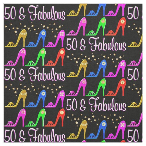 50 YR OLD STILETTO QUEEN FABRIC