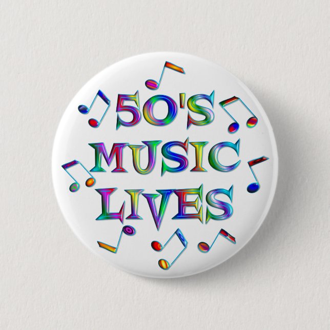 50s Music Lives Pinback Button (Front)