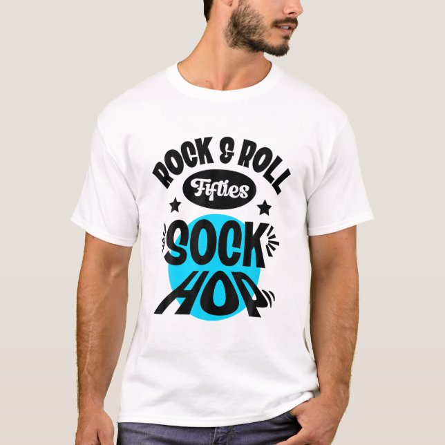 50S Sock Hop Clothes Rock And Roll Party 1950S Roc T-Shirt (Front)