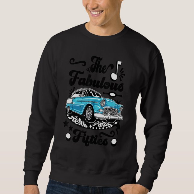 50s Sock Hop Costume Retro Car Greaser 1950s Rocka Sweatshirt (Front)