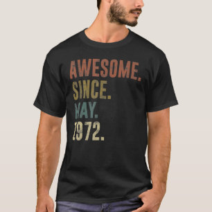 50th 1972 Birthday Vintage Awesome Since May 1972 T-Shirt
