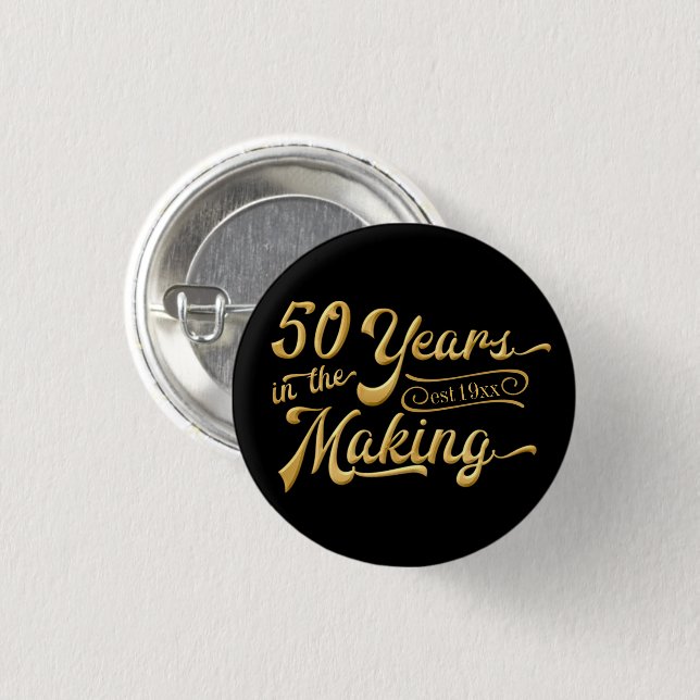 50th Anniversary | 50 YEARS IN THE MAKING Button (Front & Back)