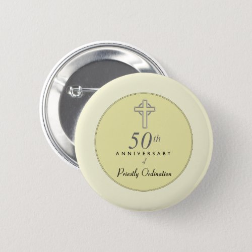 50th Anniversary of Priest with Embossed Cross Pinback Button
