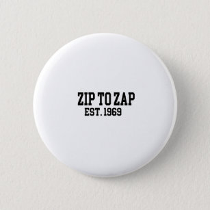 50th Anniversary Zap To Zap - EST 1969 Button