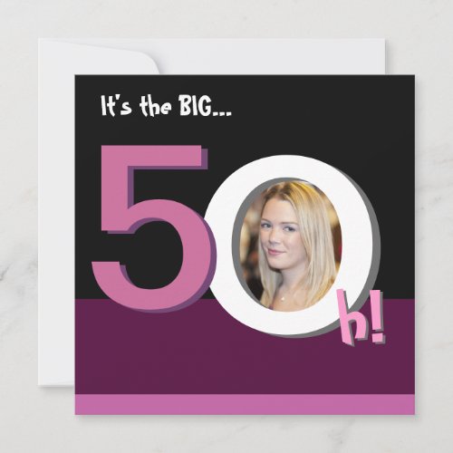 50th Big 5Oh! Photo Template Birthday Party -Pink Personalized Invitations