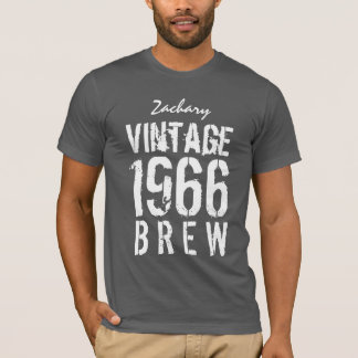 50th Birthday 1966 or ANY YEAR Vintage Brew T-Shirt
