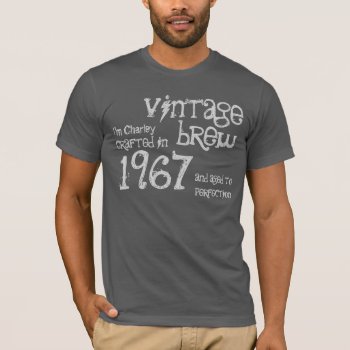 50th Birthday 1967 Or Any Year Vintage Brew G203e1 T-shirt by JaclinArt at Zazzle