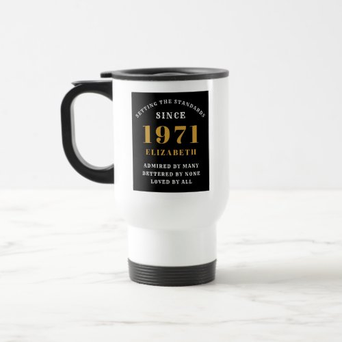 50th Birthday 1971 Black Gold For Her Personalized Travel Mug