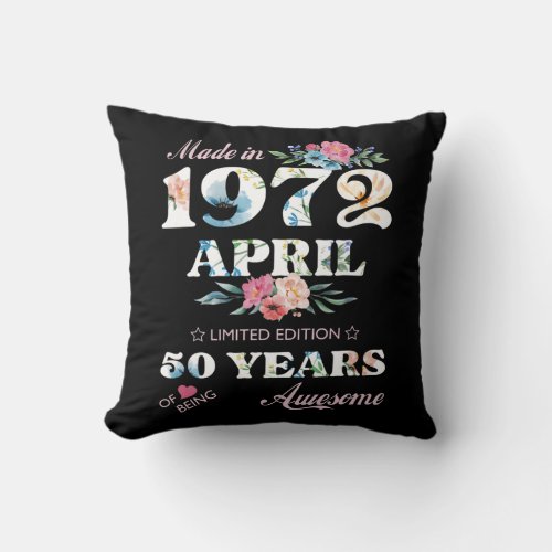 50th Birthday 1972 50s celebration April for men Throw Pillow