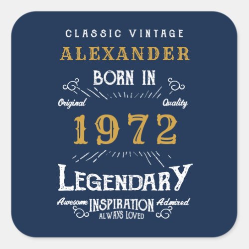 50th Birthday 1972 Add Name Legendary Blue Gold Square Sticker