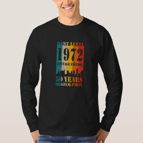 50th Birthday 1972 Best Level Original Part Vintag T_Shirt