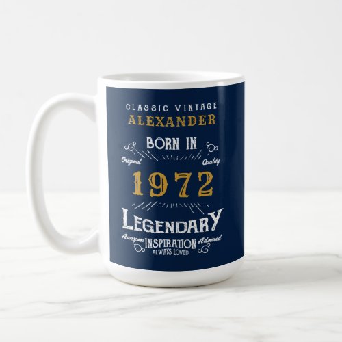 50th Birthday 1972 Legendary Blue Gold Add Name Coffee Mug