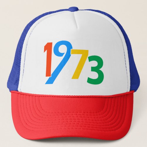 50th Birthday 1973 50 years  Gifts For Men And Wom Trucker Hat