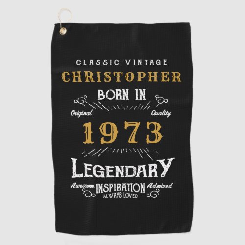 50th Birthday 1973 Add Name Legendary Father Golf Towel