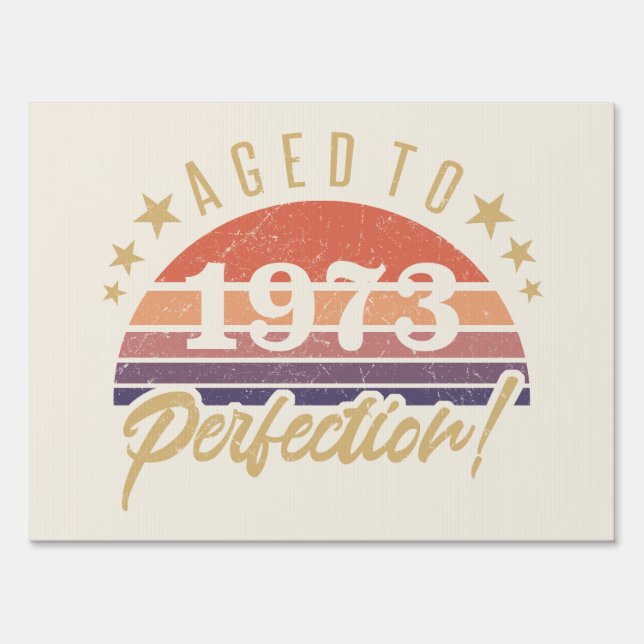 50th Birthday 1973 Aged To Perfection Sign (Front)