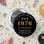 50th Birthday 1976 Elegant Chic Black Gold Button<br><div class="desc">A wonderful birthday gold design on button for that special celebration. Easily customize the text using the template provided. Part of the setting standards range of birthday supplies.</div>