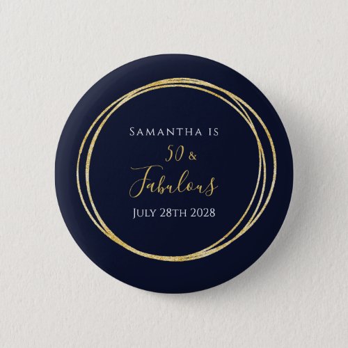 50th Birthday 50 and Fabulous Navy Gold Button