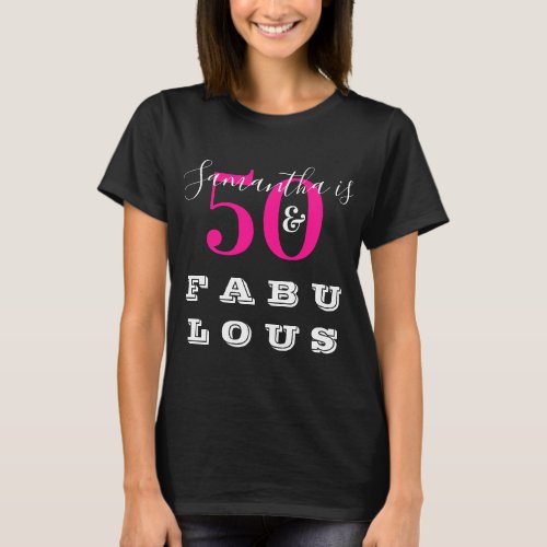 50th Birthday 50 fabulous Hot Pink Birthday Party T_Shirt