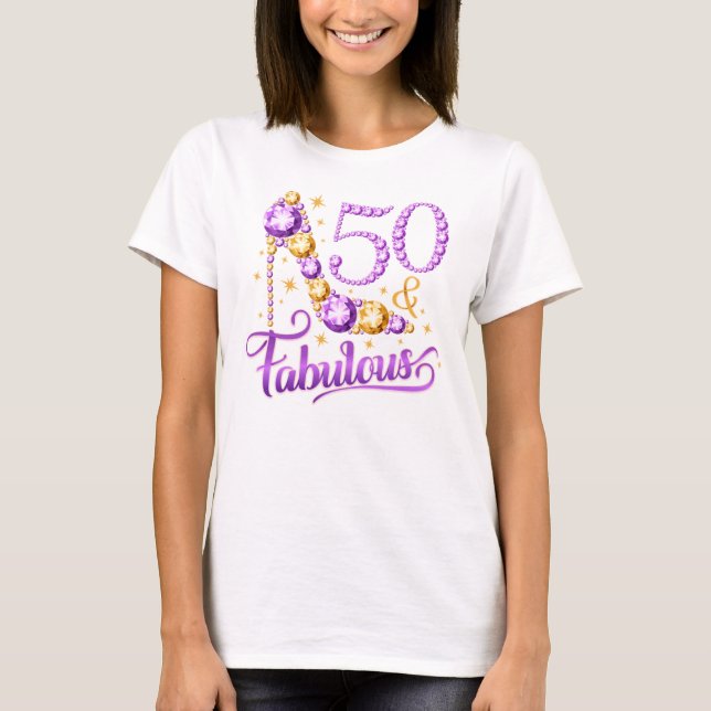 50th Birthday. 50 & Fabulous lady’s, women’s T-Shirt (Front)