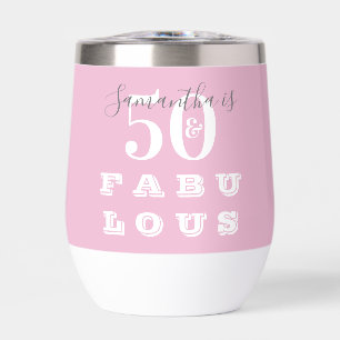 50th Birthday 50 fabulous Pink Gray Personalized Thermal Wine Tumbler
