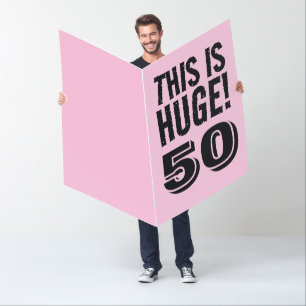 50TH BIRTHDAY 50 HUGE GIANT OVERSIZED CARD