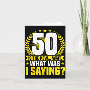 50th Birthday, 50 Is The New... Funny 50 Years Old Card