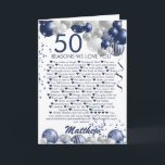 50th Birthday 50 Reasons We Love You Card<br><div class="desc">A gorgeous navy and silver balloon happy 50th (or any age) birthday card. This fabulous design is the perfect way to wish tell someone the 50 reasons you love them, and wish them a happy fiftieth birthday (or change the age!) Personalize with our own custom name and message. Blue colored...</div>