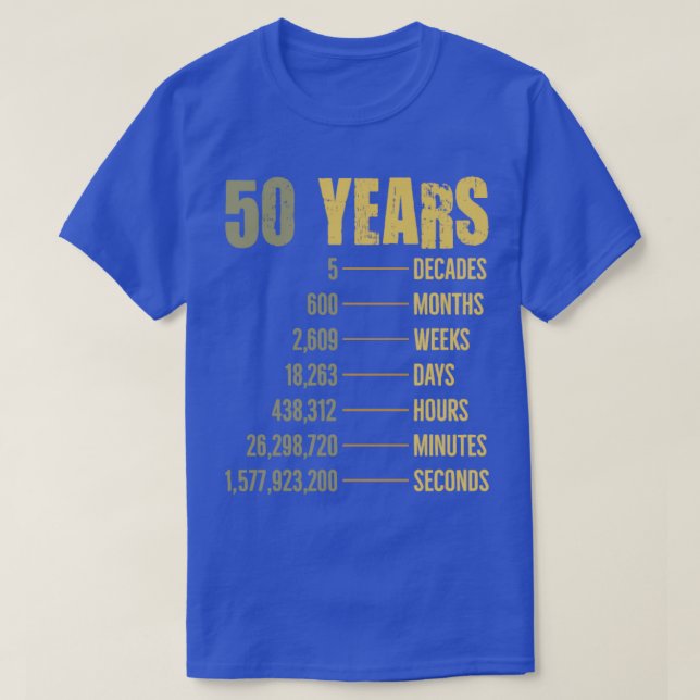 50th Birthday 50 Year Old Funny Quote Gift  T-Shirt (Design Front)