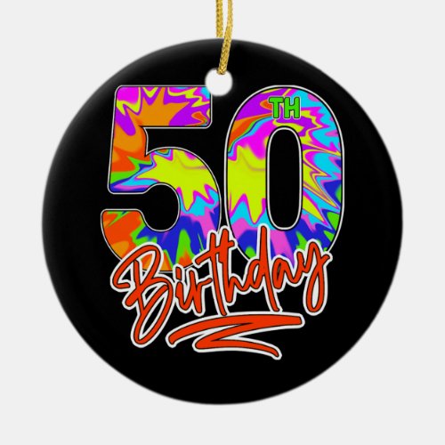 50th Birthday 50 Year Old Men Women Tie Dye Party Ceramic Ornament