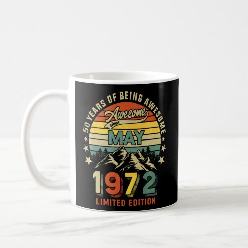 50th Birthday 50 Years Awesome Since May 1972 Vint Coffee Mug