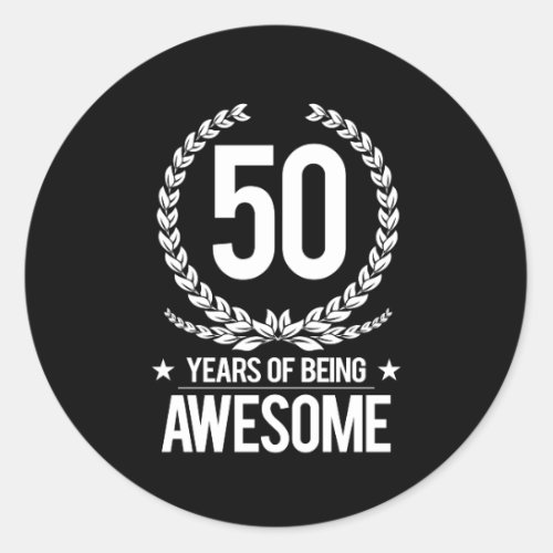 50th Birthday 50 Years Of Being Awesome Classic Round Sticker