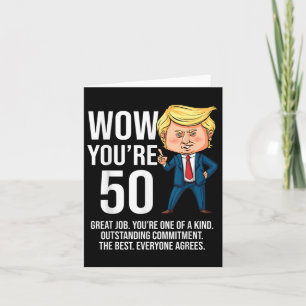 50th Birthday 50 Years Old Funny Trump Republican  Card