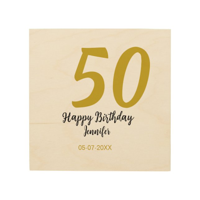 50th birthday add name date year black template go wood wall art (Front)