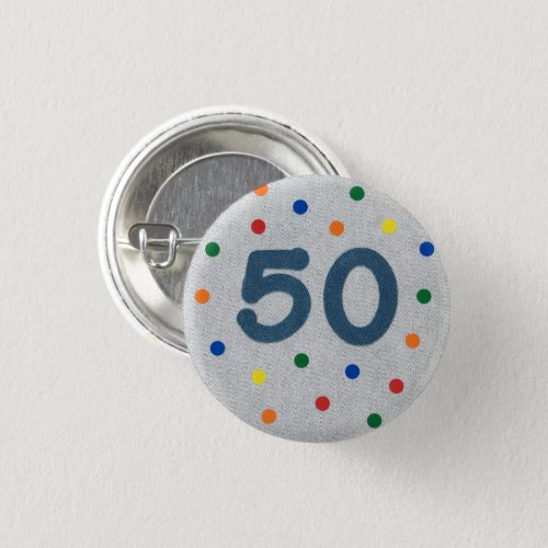 50th Birthday Badge _ Denim Jeans Button