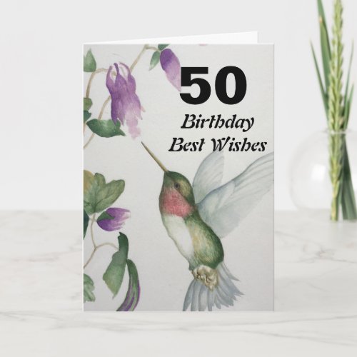 50th Birthday Best Wishes 50 Pretty Hummingbird Card
