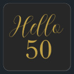 50th Birthday Black Gold Square Sticker<br><div class="desc">Elegant black and gold 50th birthday sticker design. This modern typography design is in chic black and gold. It has the text "Hello 50" in trending typography. This stylish design is perfect for an unforgettable 50th birthday party celebration. If you need help with personalization, or for a custom design contact...</div>