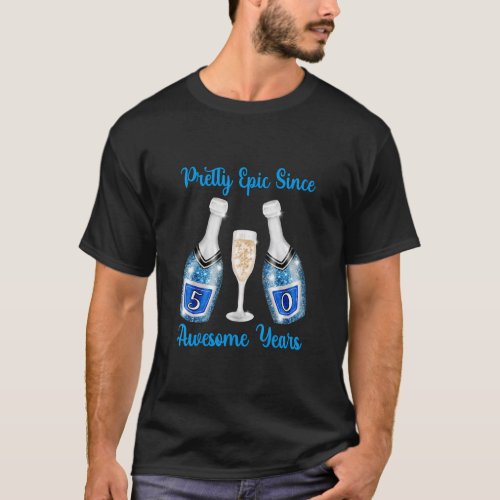 50th Birthday Blue Champagne Bottles Epic Since 50 T_Shirt