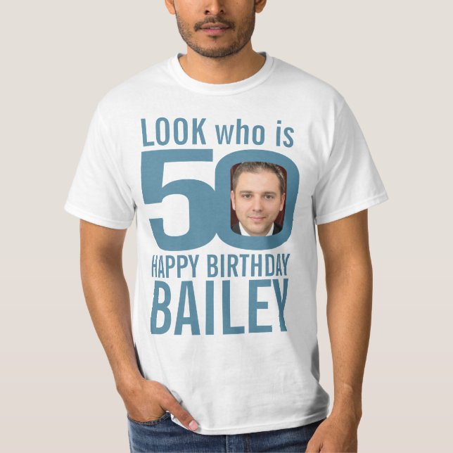 50th birthday blue gray look 50 custom photo name T-Shirt (Front)