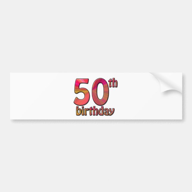 50th-birthday bumper sticker (Front)