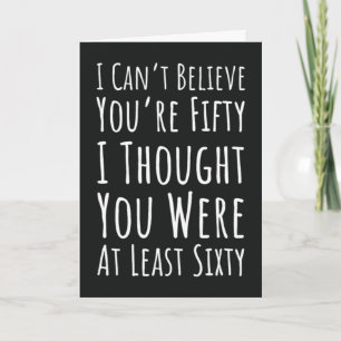 50th Birthday Card Age 50 Fiftieth Fifty Years Old