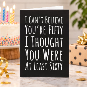 50th Birthday Card Age 50 Fiftieth Fifty Years Old
