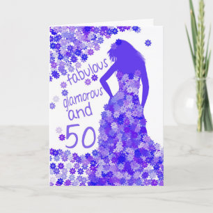 50th Birthday Card - Fabulous, Glamorous And 50