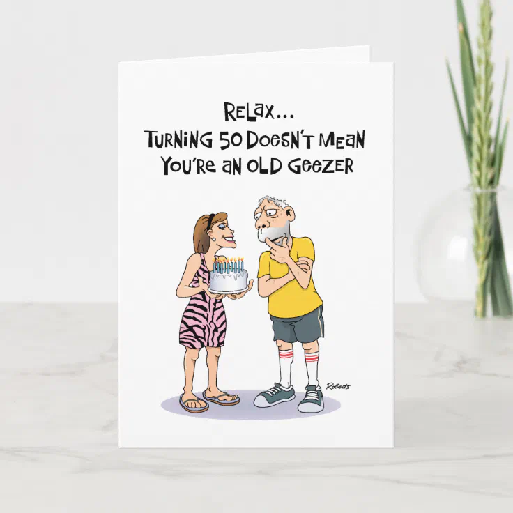 50th Birthday Card for a Geezer | Zazzle