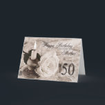 50th Birthday card for mother,The candle and rose<br><div class="desc">An antique look card featuring a candle and a rose lying on satin and lace. A birthday card for a mother.</div>
