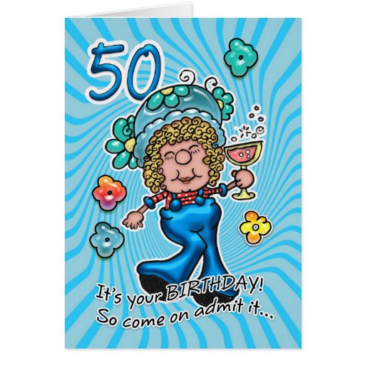 50th Birthday Card - Fun Lady With Glass Of Wine | Zazzle