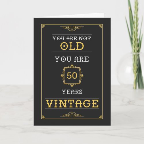 50th Birthday Card _ Funny Not Old Vintage Joke