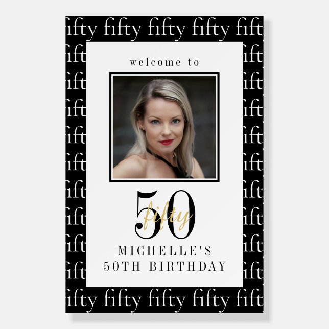 50th Birthday Chic Black White Gold Welcome Photo Foam Board (Front)